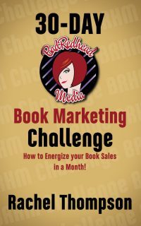 30-Day BadRedhead Media Book Marketing Challenge, BadRedheadMedia.com, BadRedhead Media, @BadRedheadMedia, Book Marketing