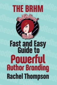 Fast and Easy Guide to Powerful Author Branding - Rachel Thompson