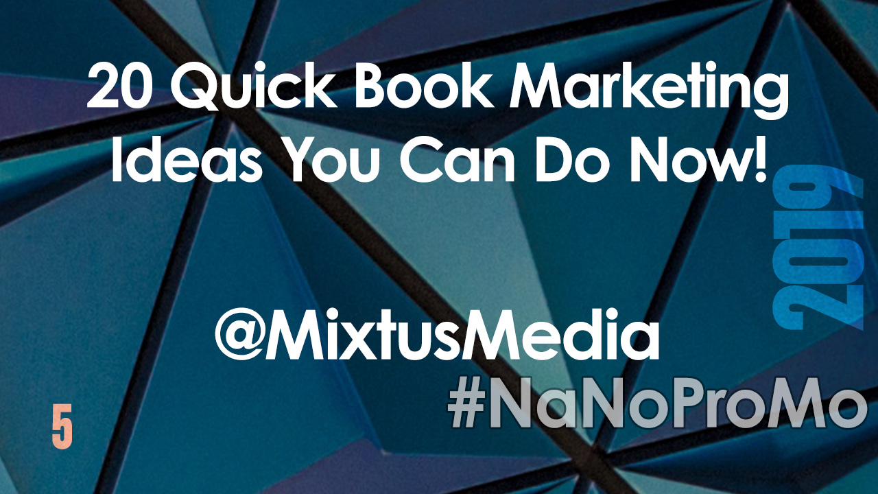 20 Quick Book Marketing Ideas You Can Do Now! by guest @MixtusMedia #BookMarketing #Book #Marketing #PR #Publicity