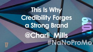 This Is Why Credibility Forges a Strong Brand by Guest @Charli_Mills via @BadRedheadMedia and @NaNoProMo #Brand #AuthorBranding