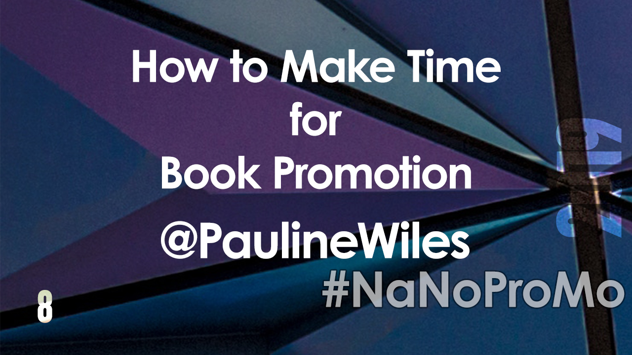 How to Make Time for Book Promotion by guest @PaulineWiles via @BadRedheadMedia and @NaNoProMo #Time #BookPromotion