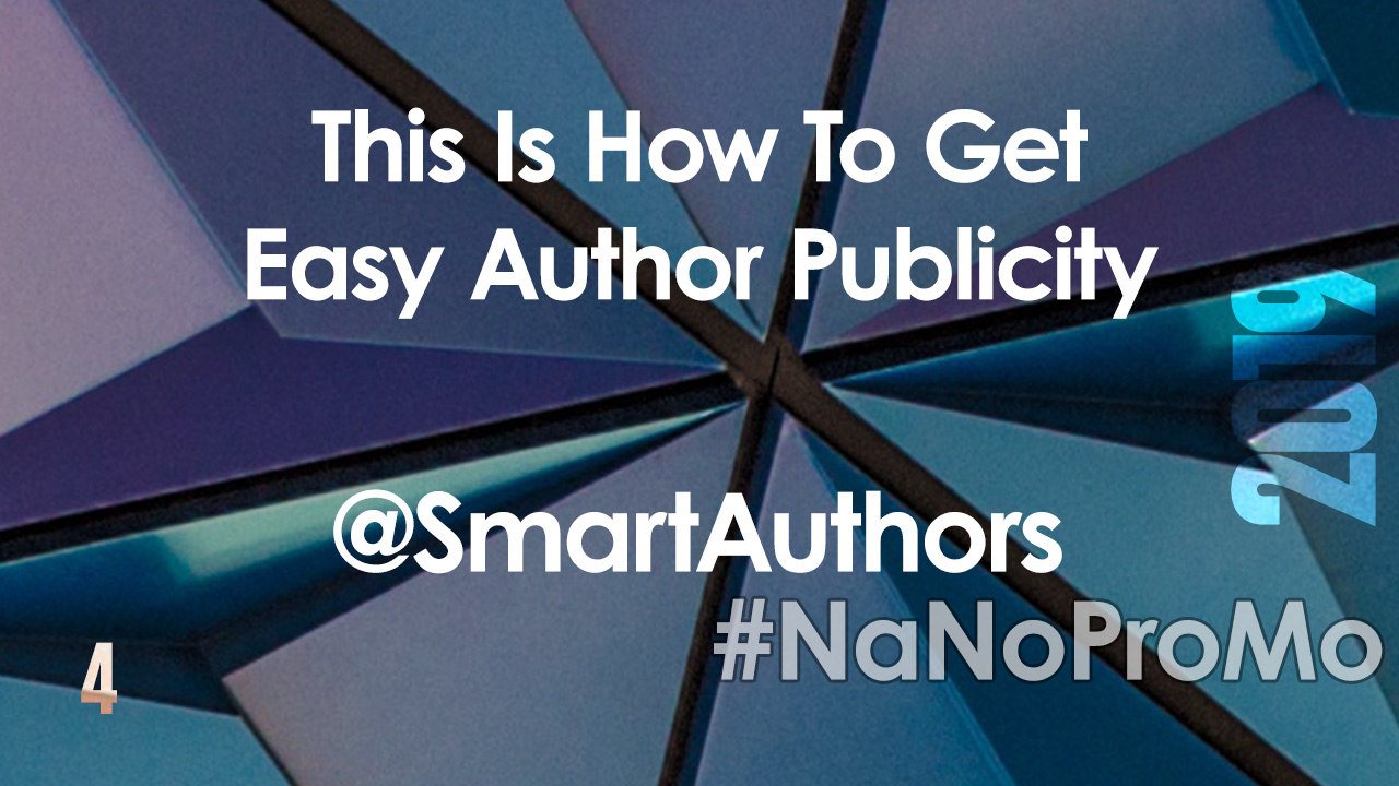 This Is How to Get Easy Author Publicity by Guest @SmartAuthors via @BadRedheadMedia and @NaNoProMo #NaNoProMo #Marketing #Publicity #Writing